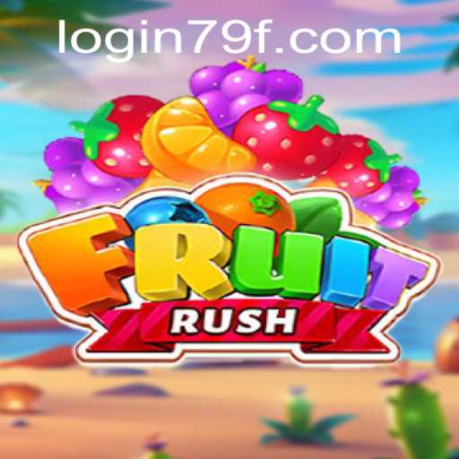 Diving into the Excitement of FruitRush and Understanding the 79f PH Login