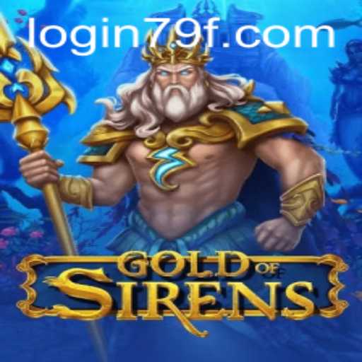 The Enchantment of GoldofSirens: A Journey into the Mysterious World of 79f PH Login