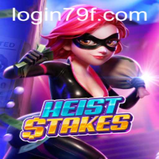 The Thrilling World of HeistStakes: Unlocking the Excitement with 79f PH Login