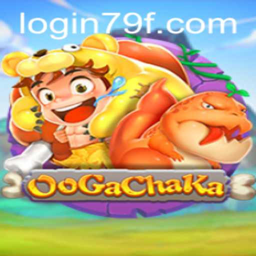Exploring OoGaChaKa: A Captivating Game Journey with 79f PH Login